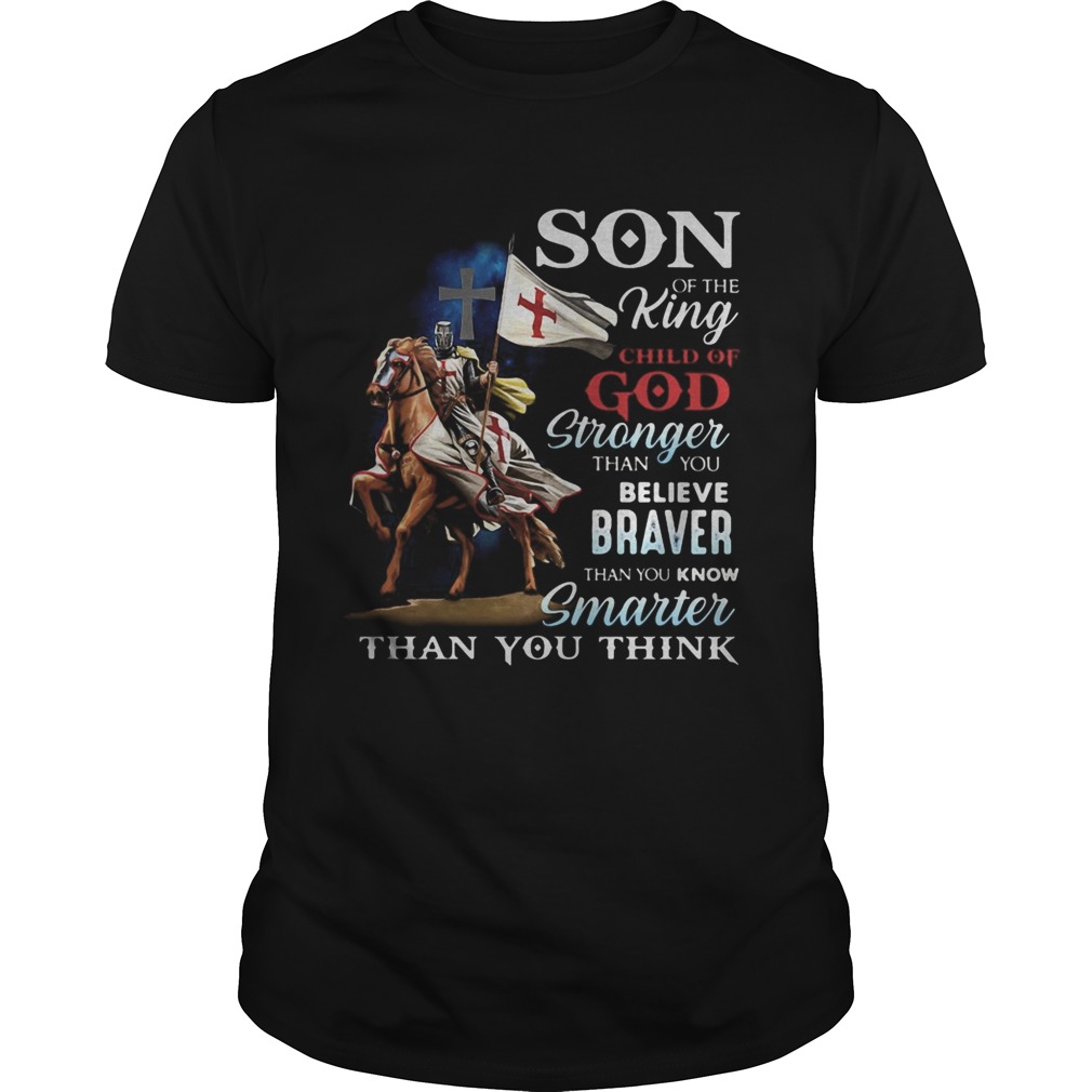 Knight armor riding horse son of the king child of god stronger than you believe braver than you kn Unisex