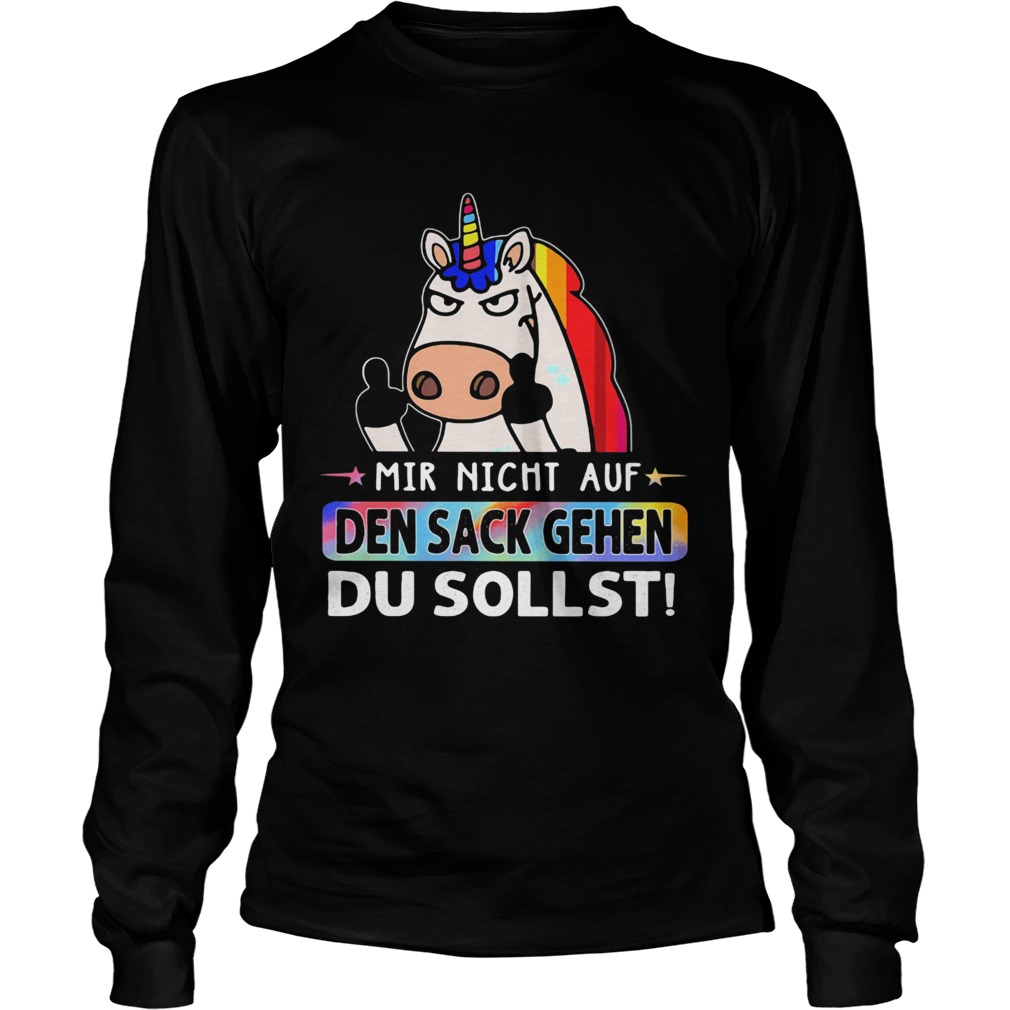 LGBT Unicorn Mir Nicht Auf Den Sack Gehen Du Sollst  Long Sleeve