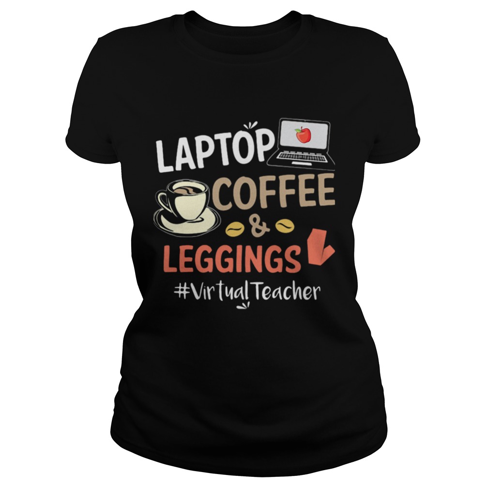 Laptop Coffee Leggings Virtual Teacher  Classic Ladies