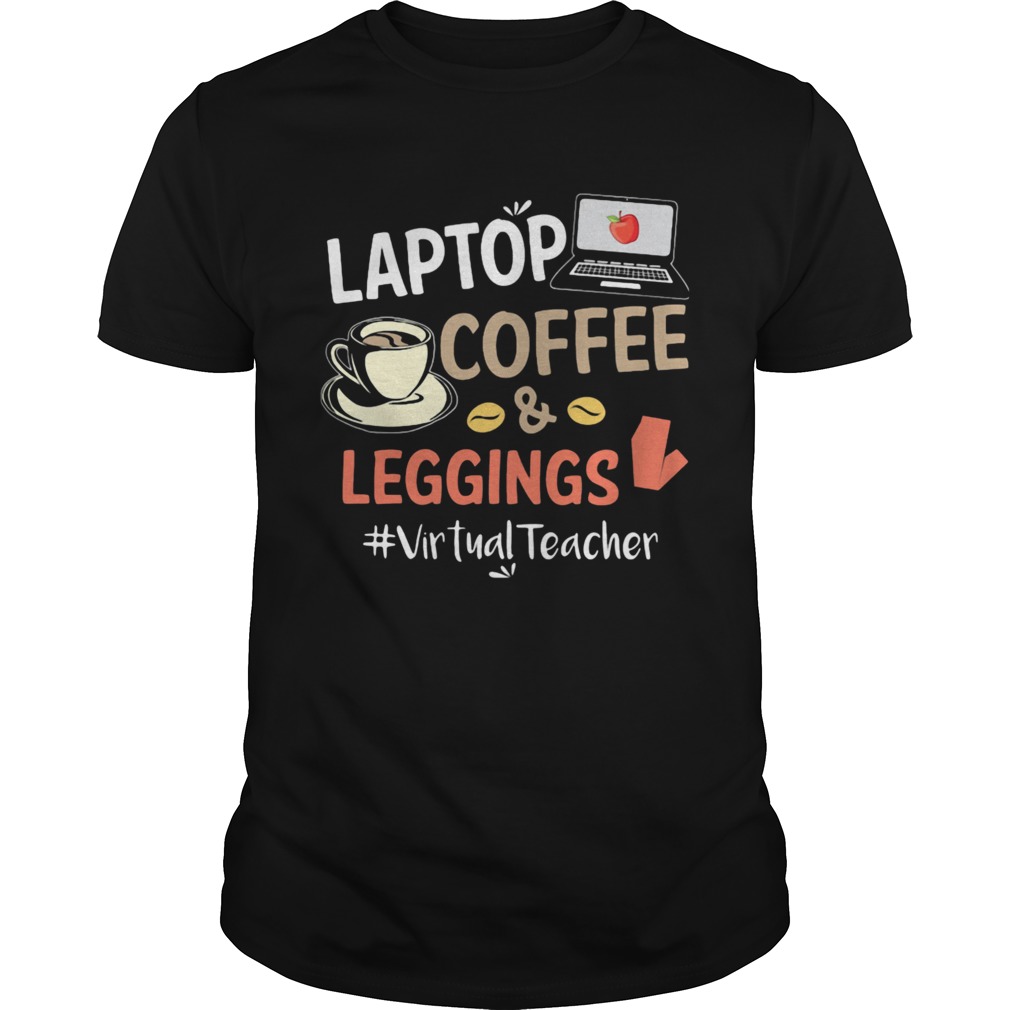 Laptop CoffeeLeggings Virtual Teacher shirt