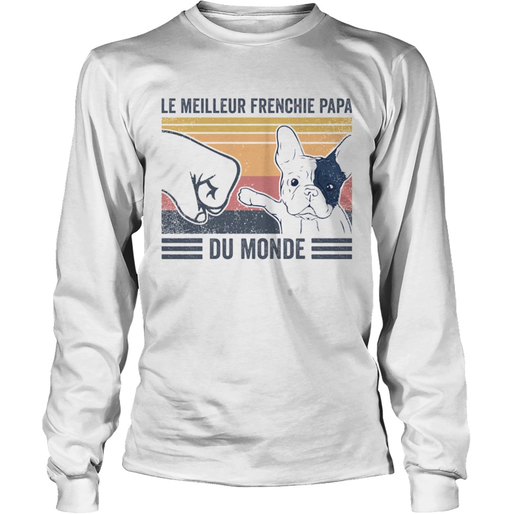 Le Meilleur Frenchie Papa Du Monde Vintage  Long Sleeve