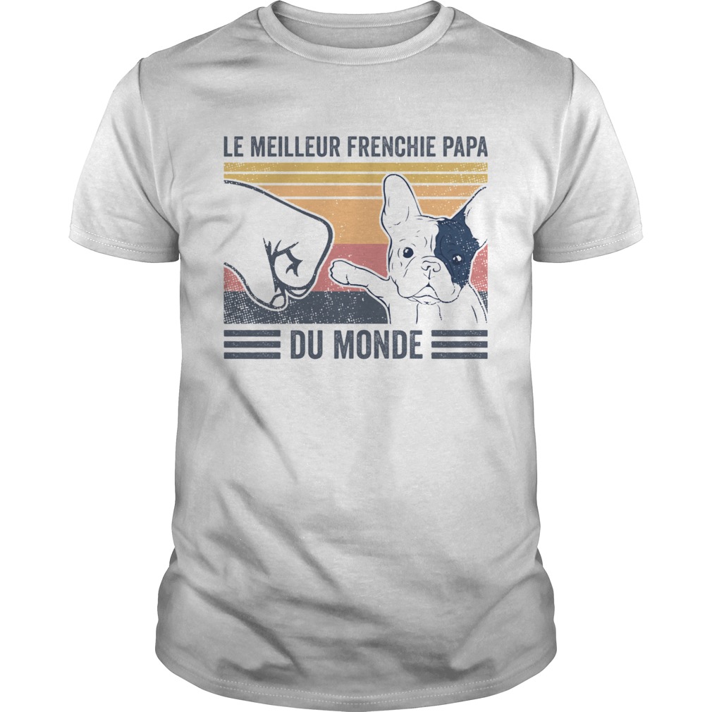 Le Meilleur Frenchie Papa Du Monde Vintage  Unisex