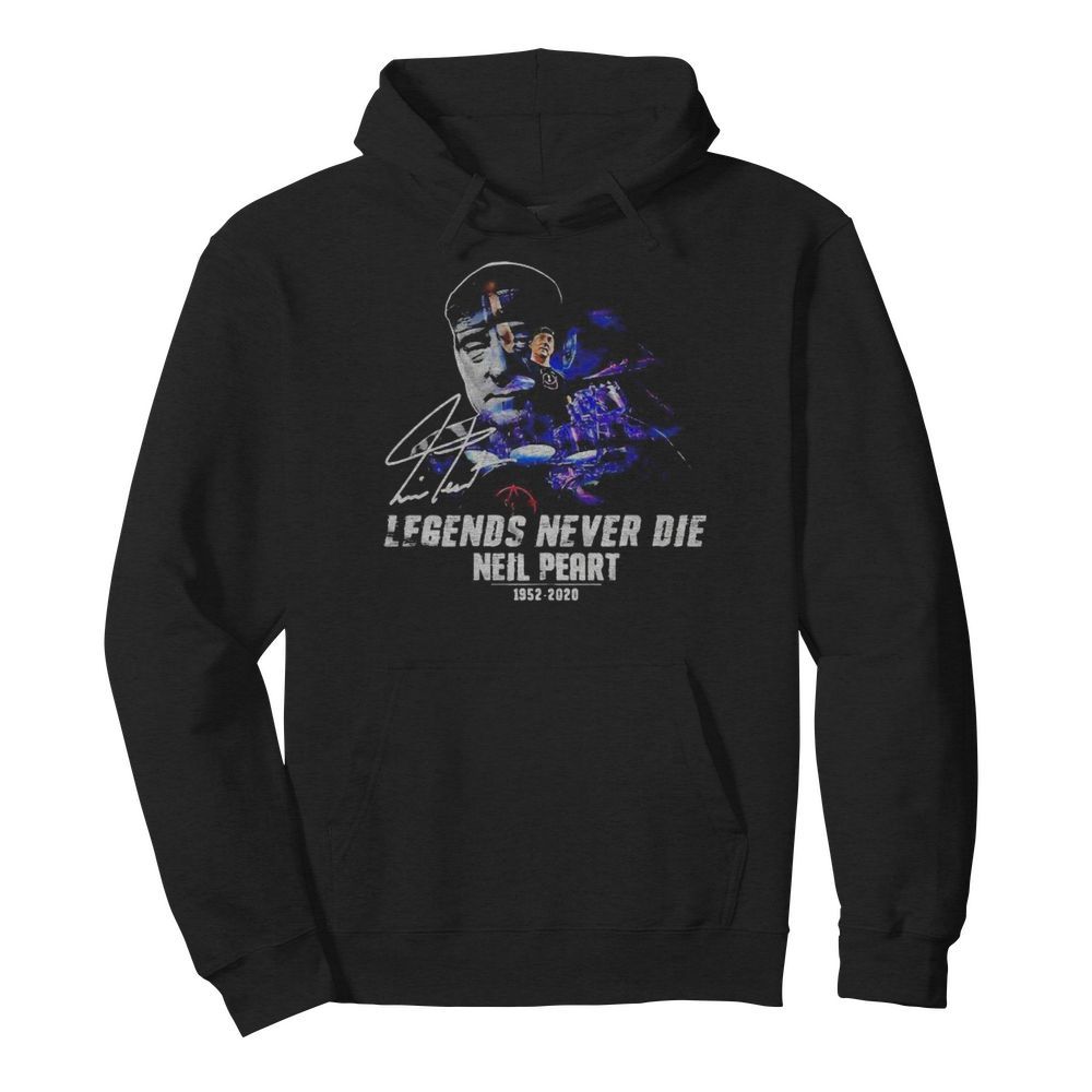 Legends never die neil peart 1952 2020 signature  Unisex Hoodie