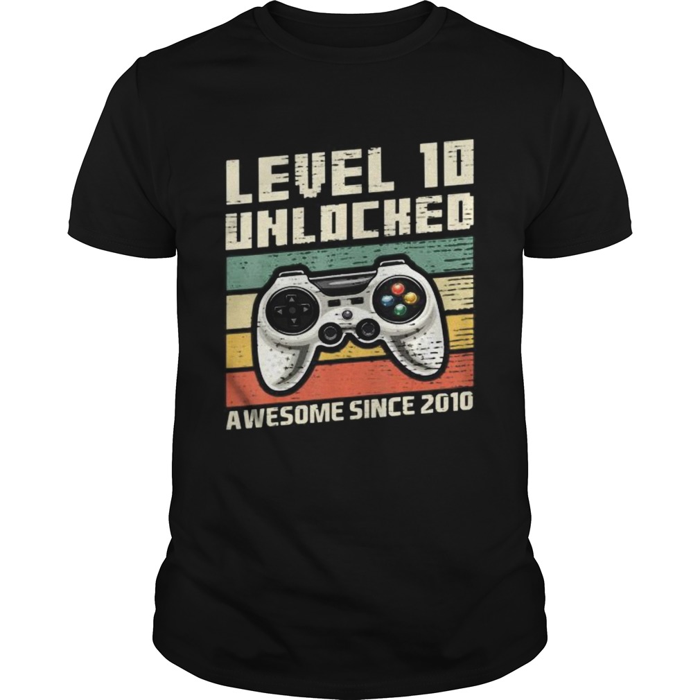 Level 10 Unlocked Awesome 2010 Video Game 10th shirt