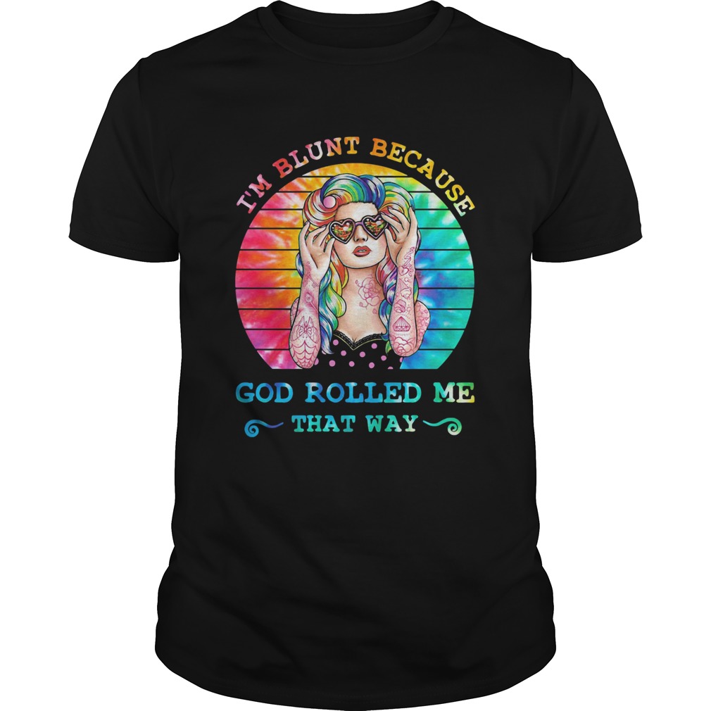 Lgbt im blunt because god rolled me that way vintage retro shirt