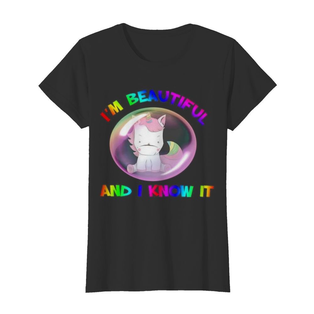 Lgbt unicorn i’m beautiful and i know it  Classic Women's T-shirt