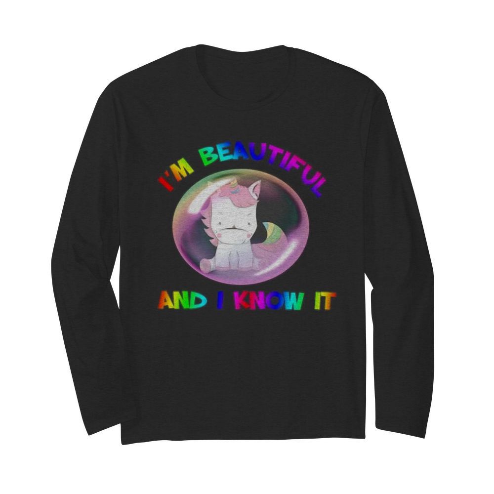 Lgbt unicorn i’m beautiful and i know it  Long Sleeved T-shirt 