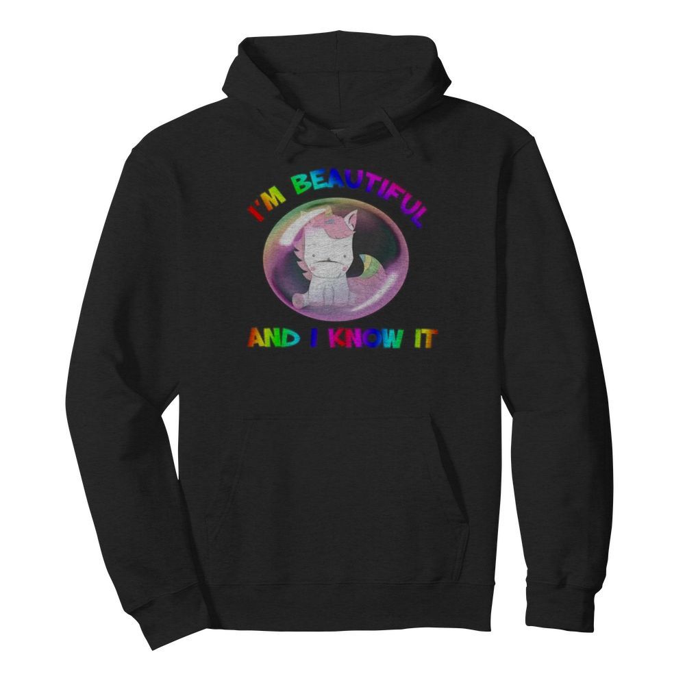 Lgbt unicorn i’m beautiful and i know it  Unisex Hoodie