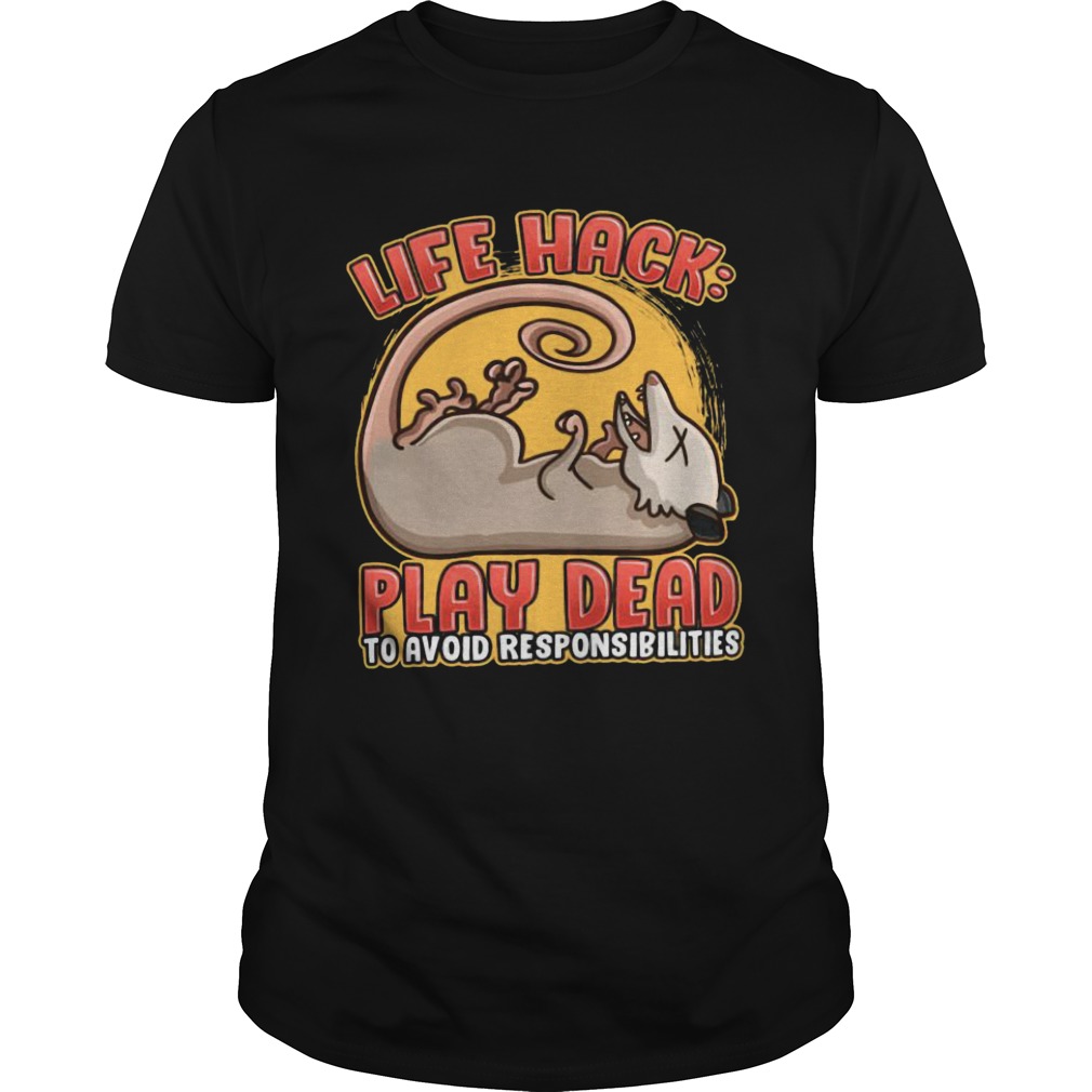 Life Hack Play Dead To Avoid Responsibilities Mens Premium shirt