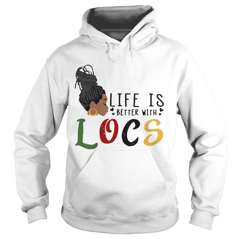 Life Is Better With Locs Womens  Hoodie