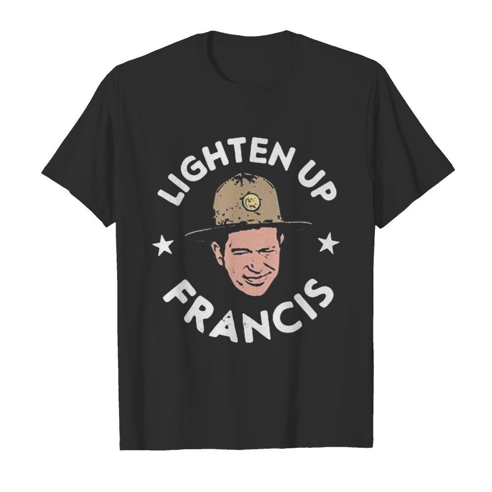 Lighten up francis logo shirt