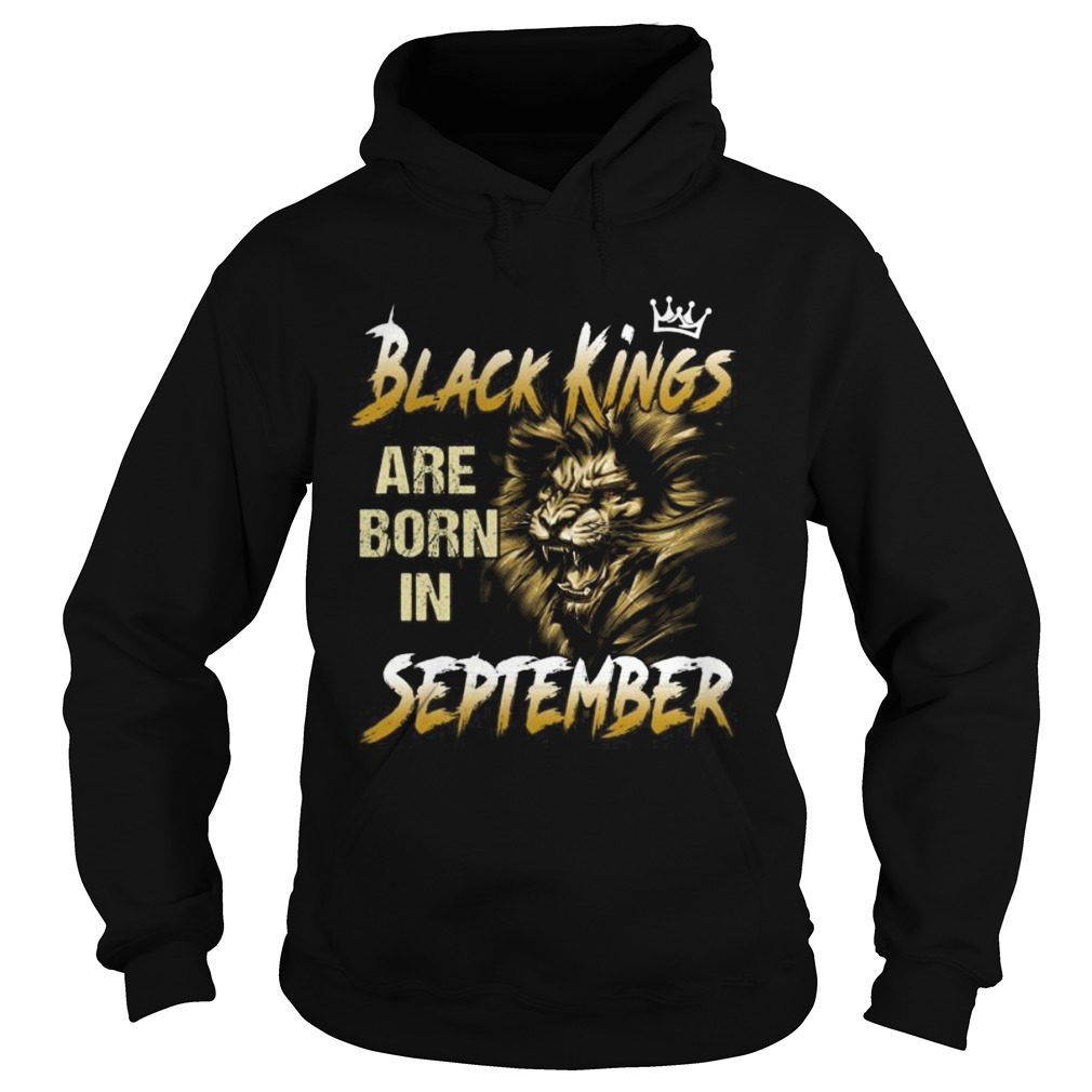 Lion black kings are born in september  Hoodie