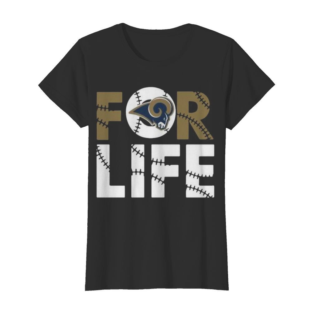 Los angeles rams for life  Classic Women's T-shirt