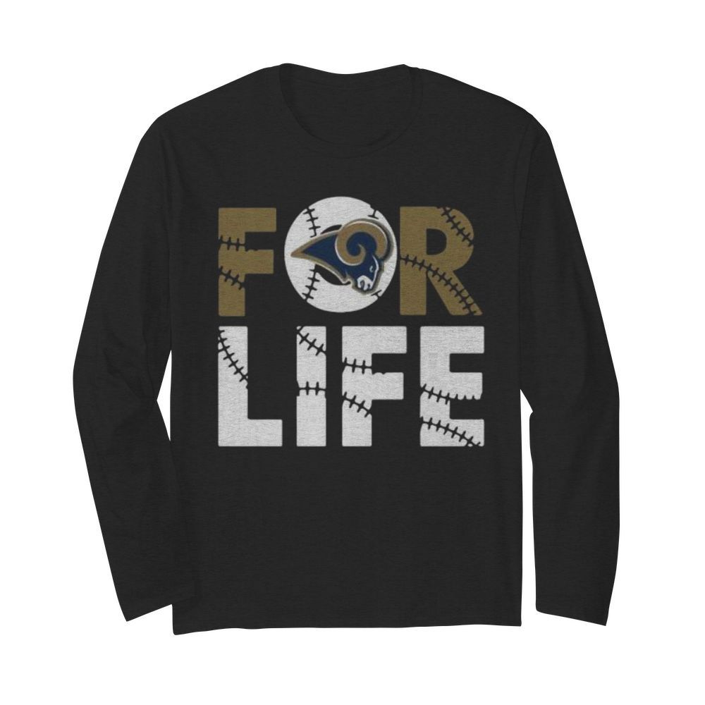 Los angeles rams for life  Long Sleeved T-shirt 