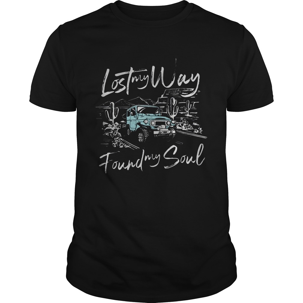 Lost My Way Found My Soul Truck shirt