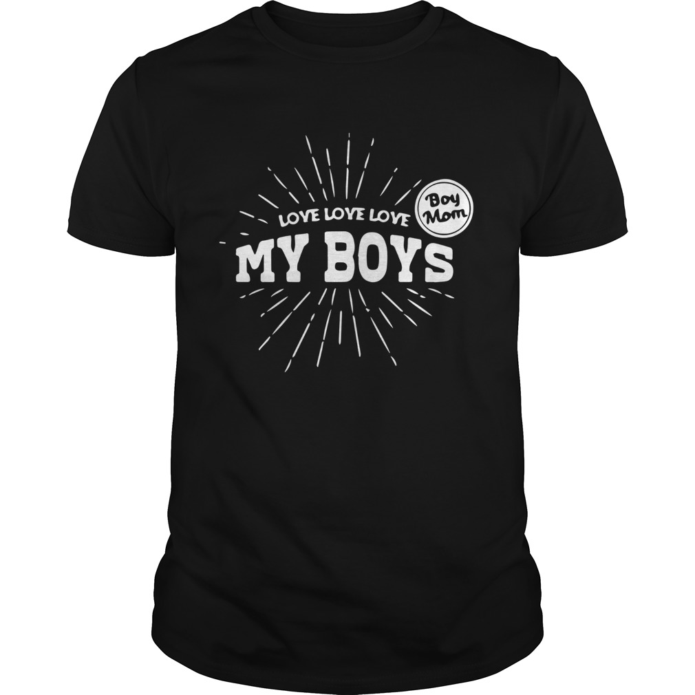 Love Boy Mom My Boys shirt