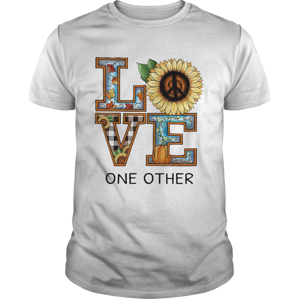 Love One Other Sunflower Pumpkin shirt