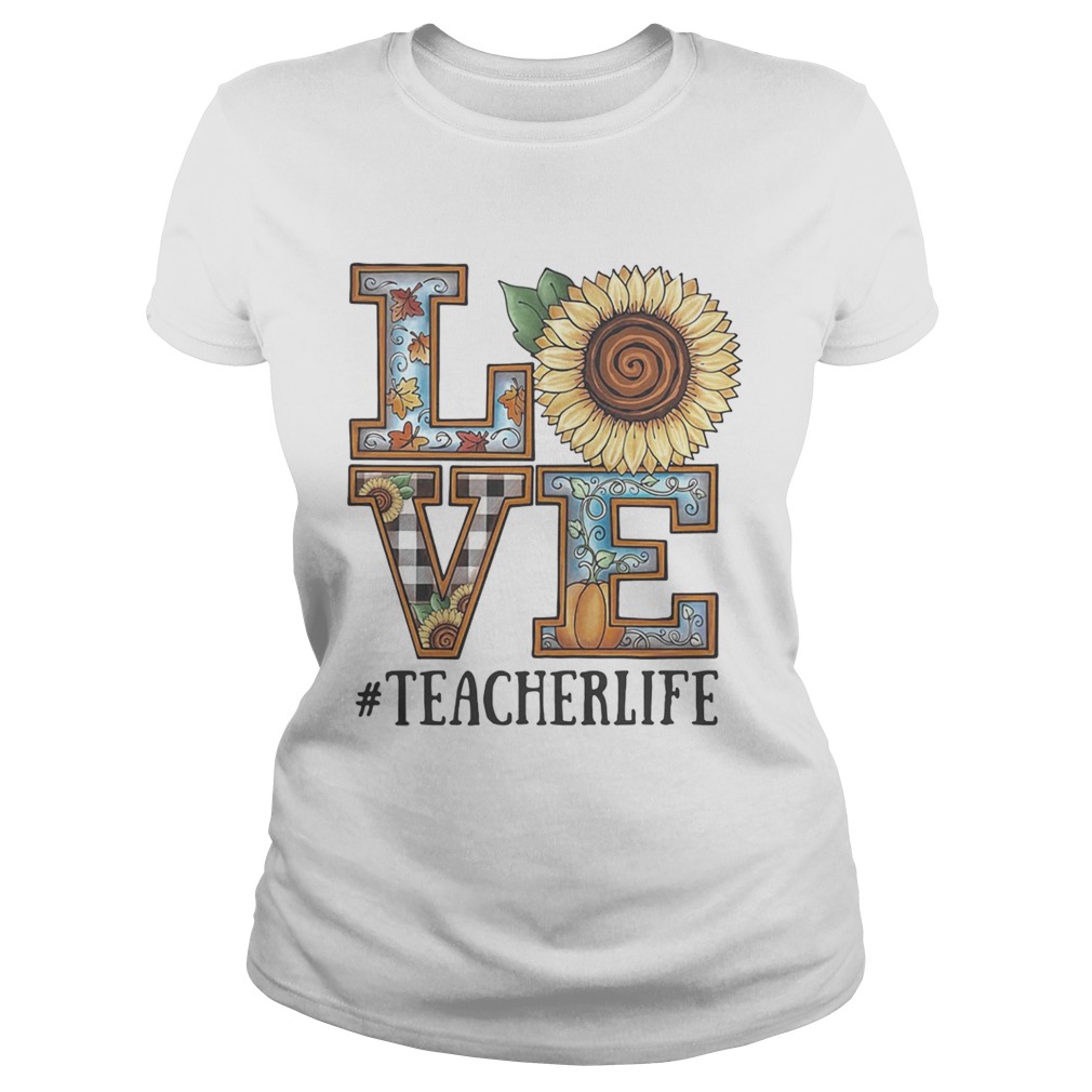 Love Sunflower teacherlife  Classic Ladies