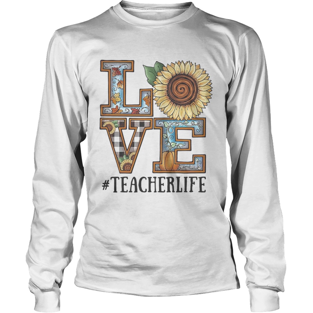 Love Sunflower teacherlife  Long Sleeve