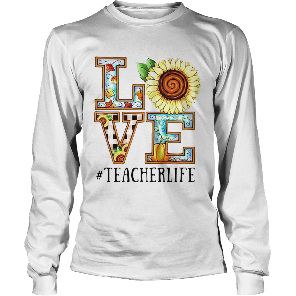 Love Sunflower teacherlife  Long Sleeve