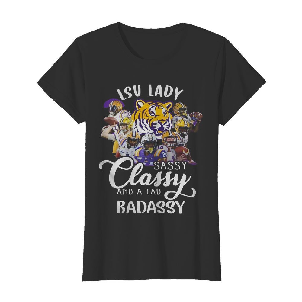 Lsu Tiger Lady Sassy Classy And A Tad Badassy  Classic Women's T-shirt