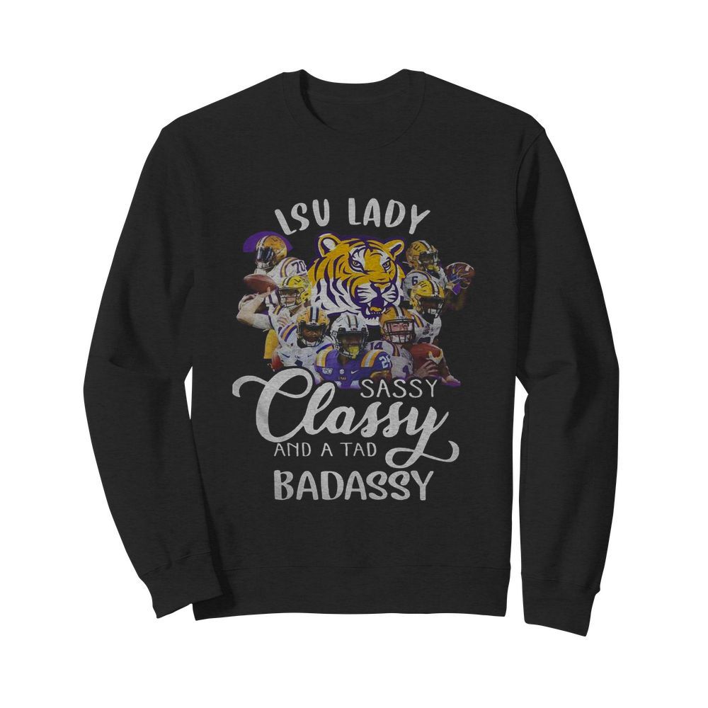 Lsu Tiger Lady Sassy Classy And A Tad Badassy  Unisex Sweatshirt