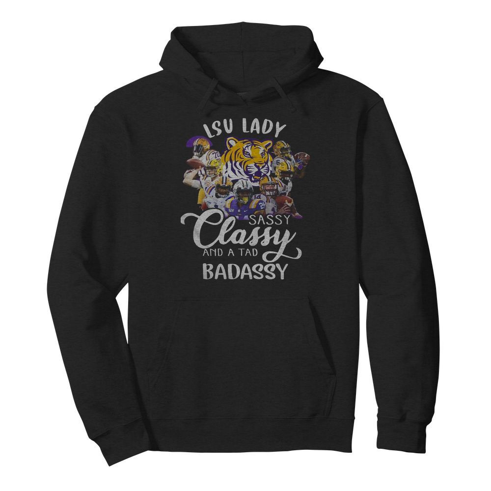 Lsu Tiger Lady Sassy Classy And A Tad Badassy  Unisex Hoodie