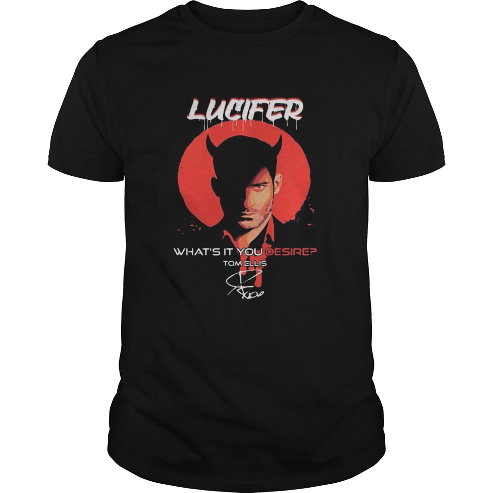 Lucifer whats it You desire Tom Ellis signature  Unisex