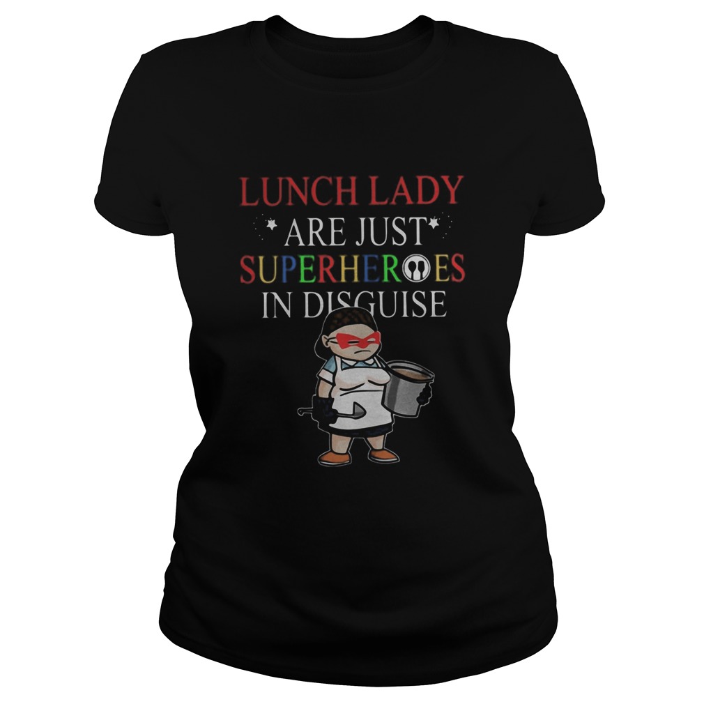 Lunch Lady Are Just Superheroes In Disguise  Classic Ladies