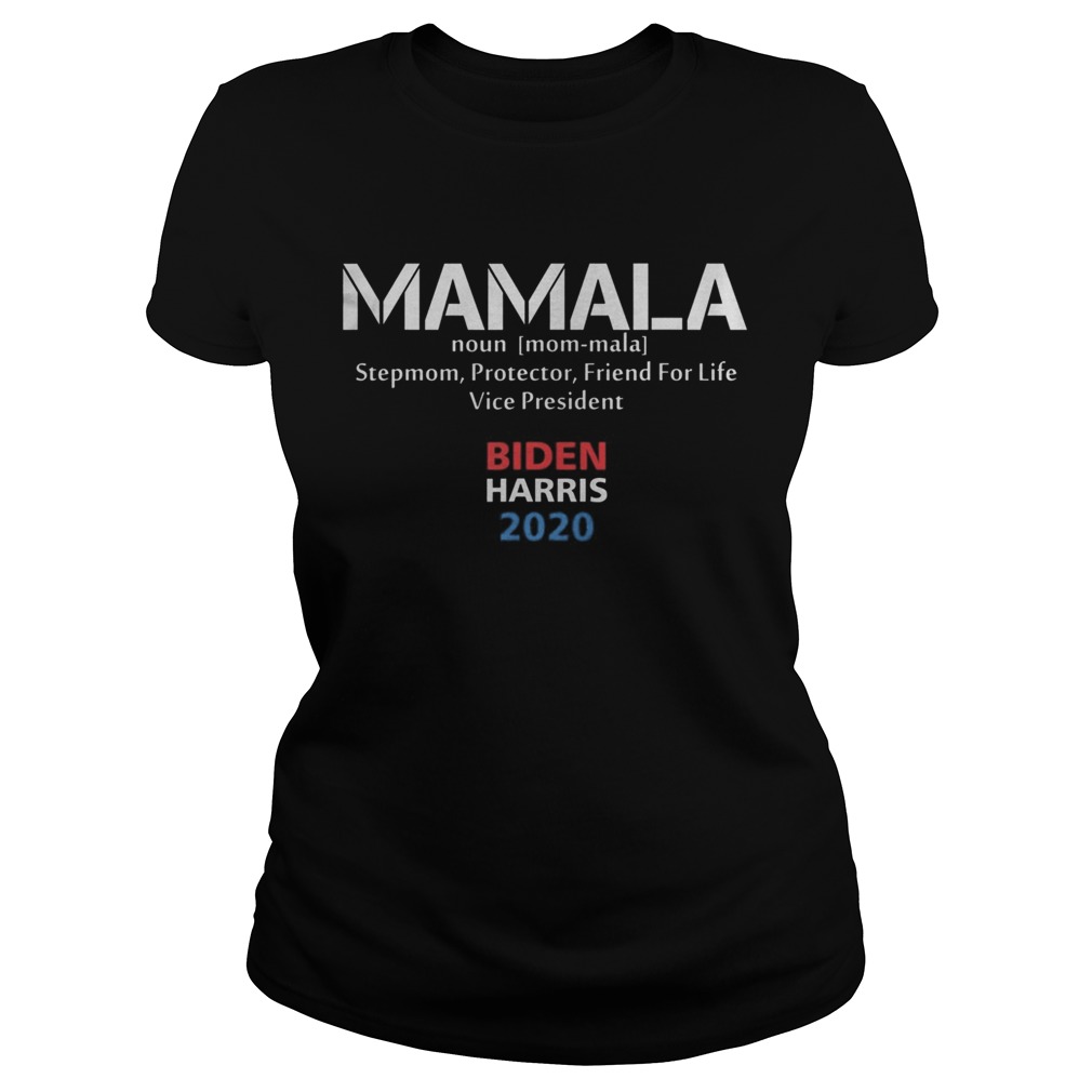 Mamala Kamala Harris Democrat Vice President  Classic Ladies