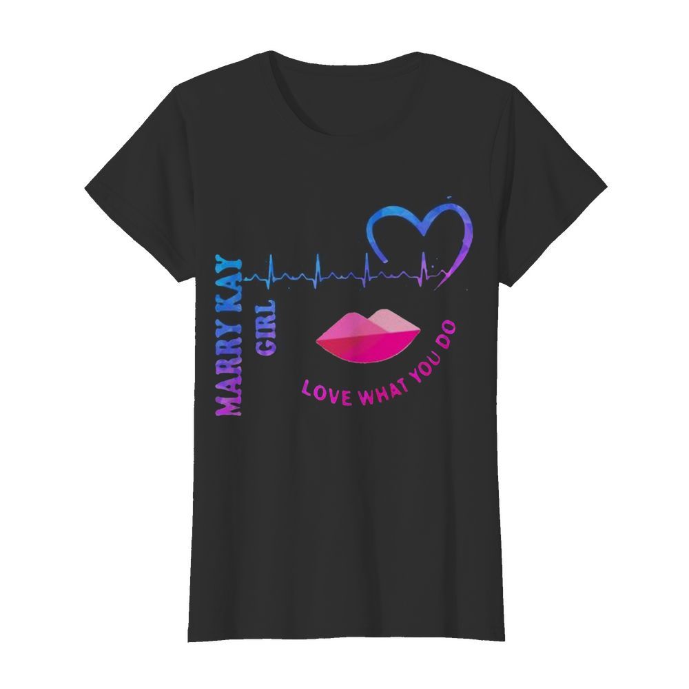 Mary kay girl love what you do heartbeat  Classic Women's T-shirt