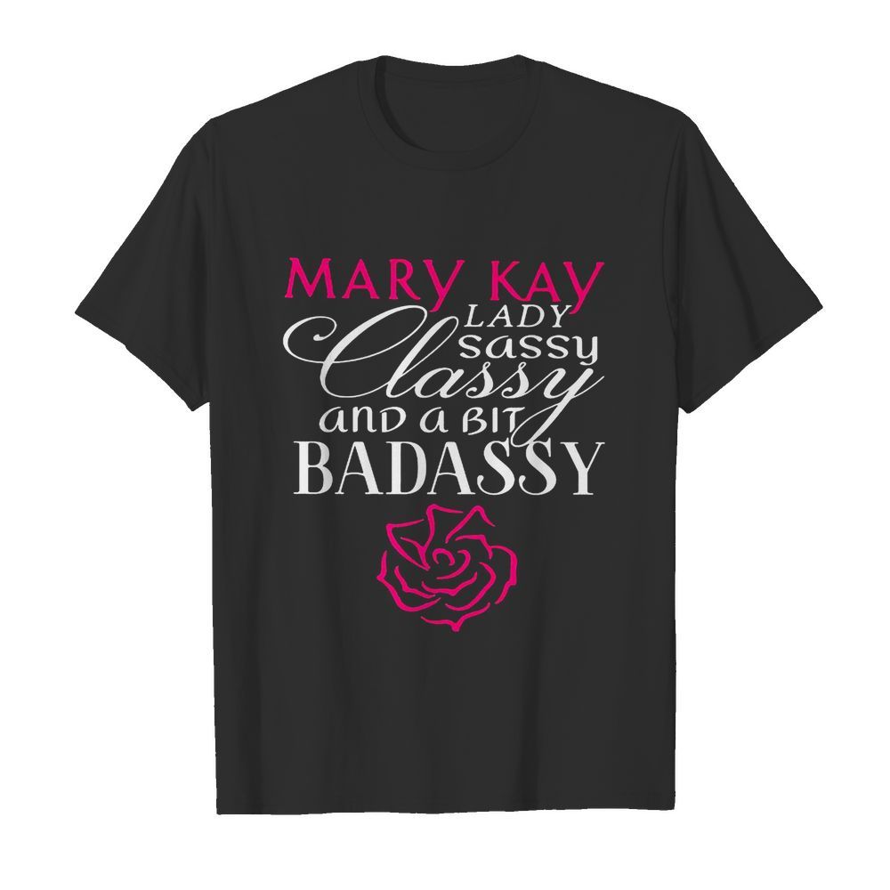 Mary kay lady sassy classy and a bit bad assy  Classic Men's T-shirt