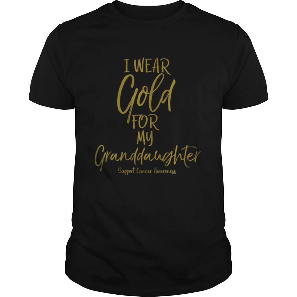 Matching Childhood Cancer I Wear Gold for My Granddaughter  Unisex