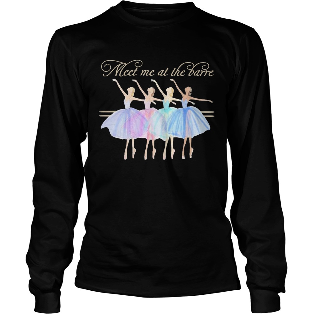 Meet Me At The Barre  Long Sleeve