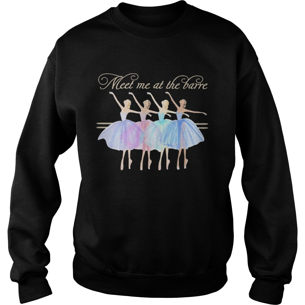 Meet Me At The Barre  Sweatshirt