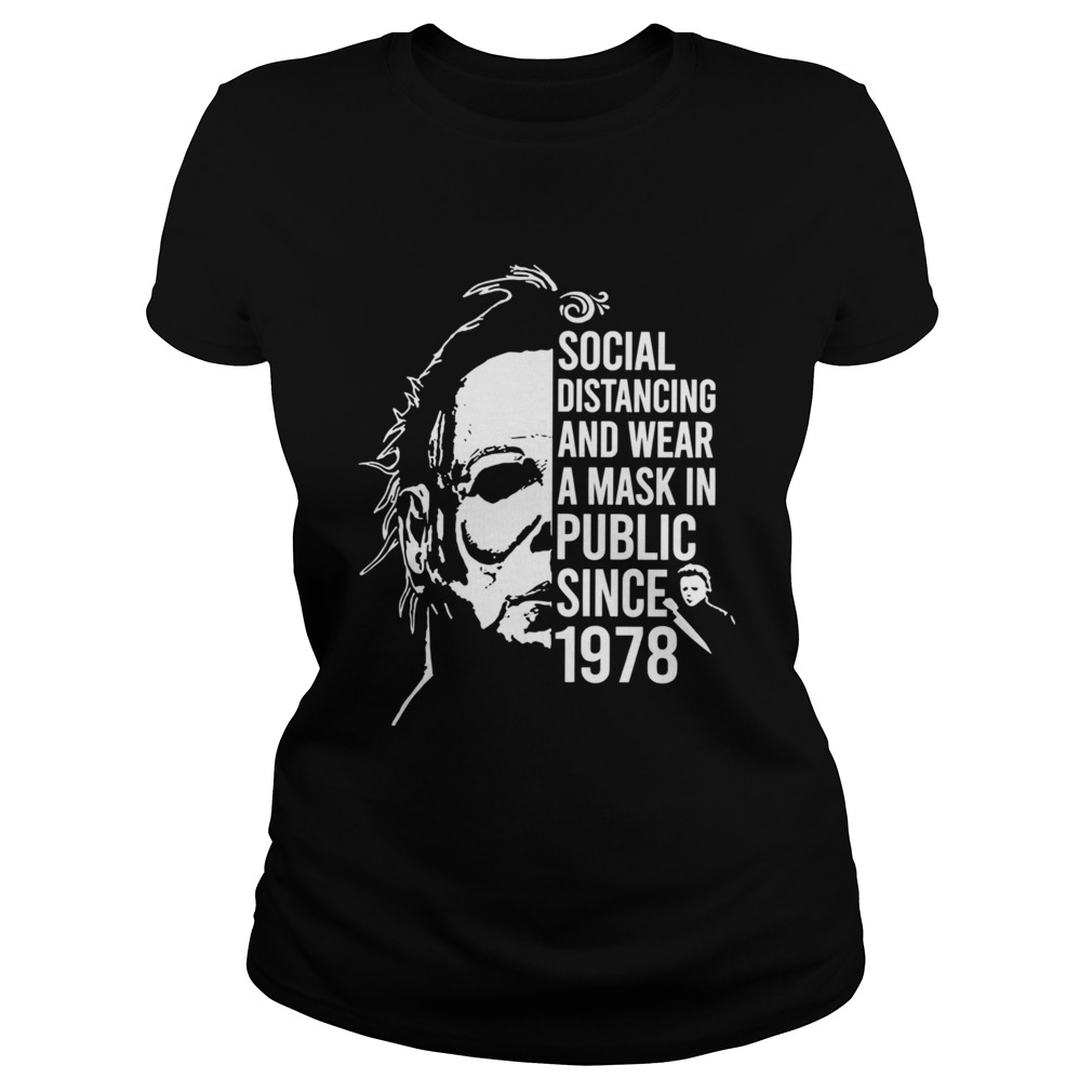 Michael Myers Halloween Social Distancing And Wear A Mask In Public Since 1978  Classic Ladies