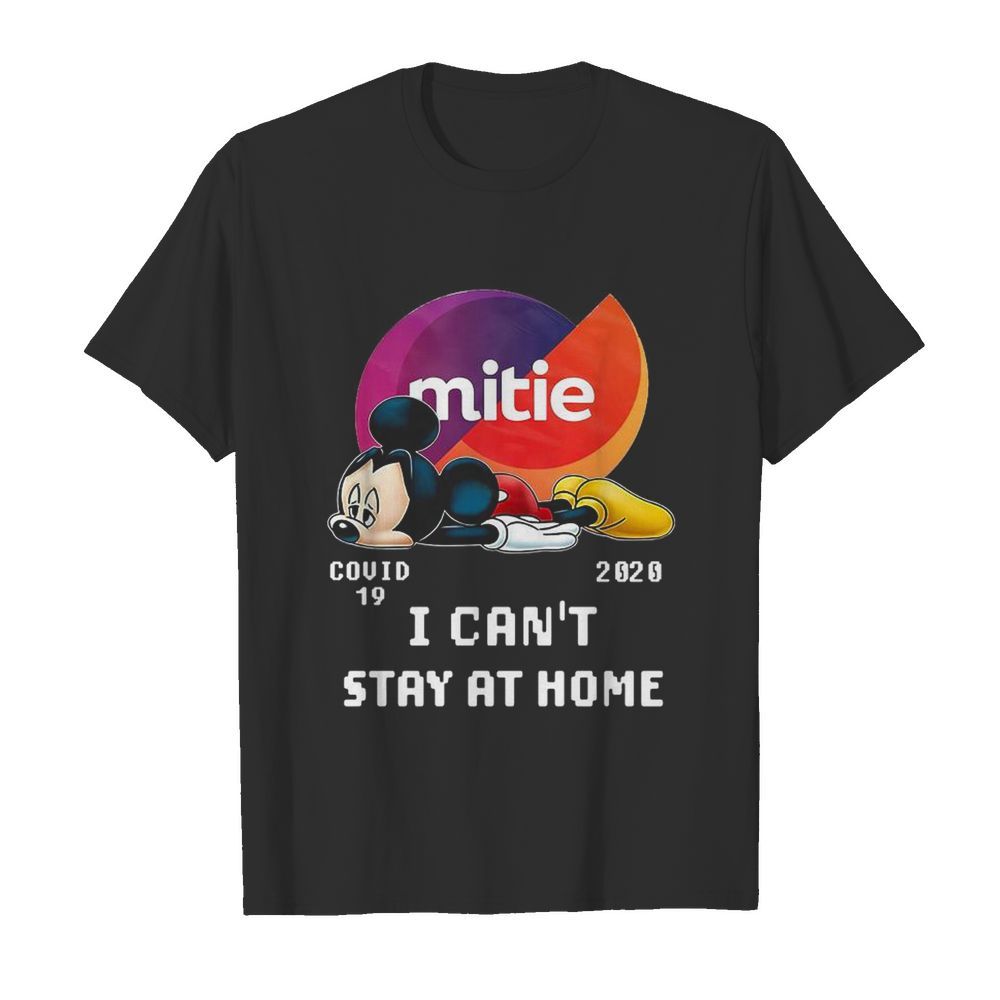 Mickey Mouse Mittie Covid 19 2020 I Can Stay At Home shirt