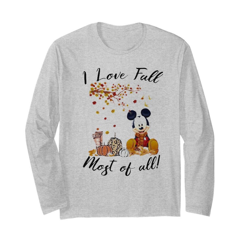 Mickey mouse i love fall most of all leaves tree  Long Sleeved T-shirt 