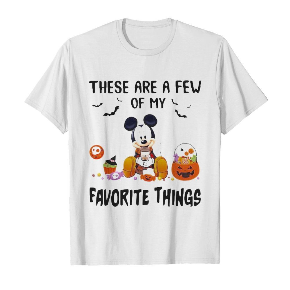 Mickey mouse these are a few of my favorite things pumpkins shirt