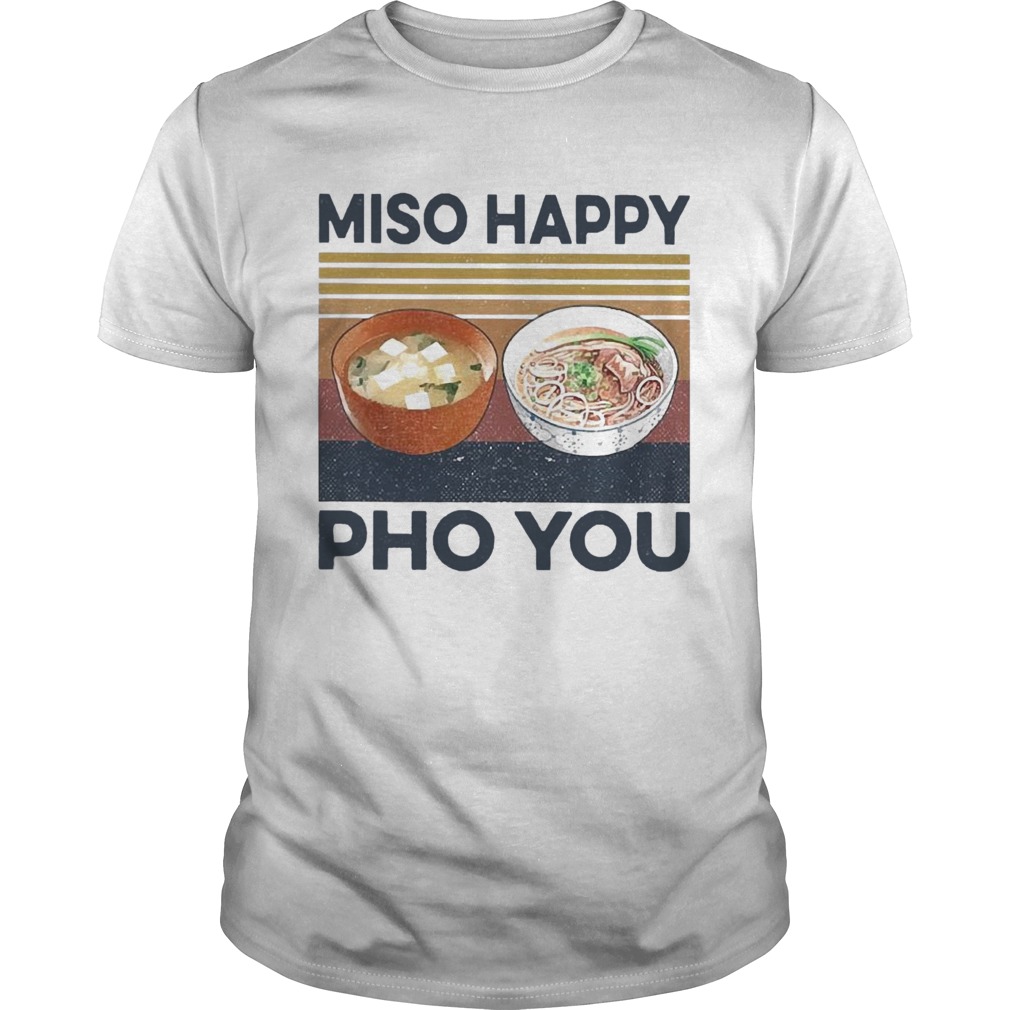 Miso Happy Pho You shirt