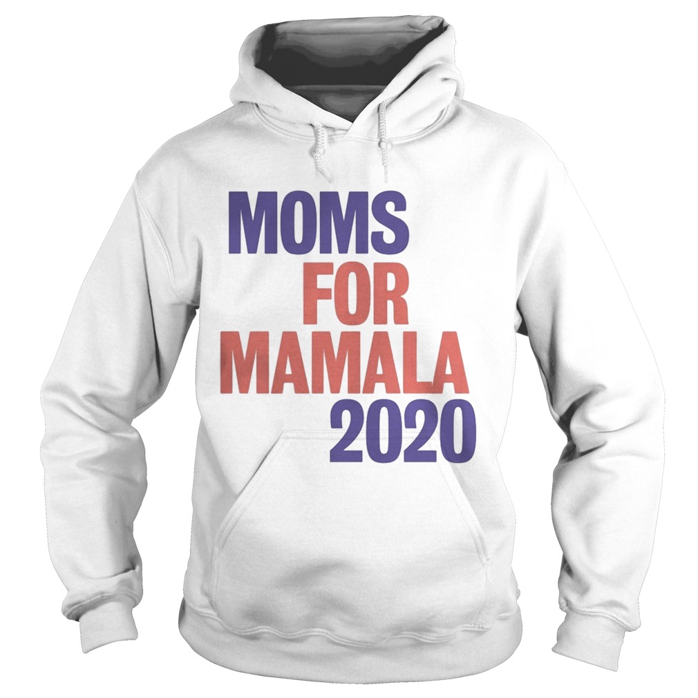 Moms For Mamala 2020  Hoodie