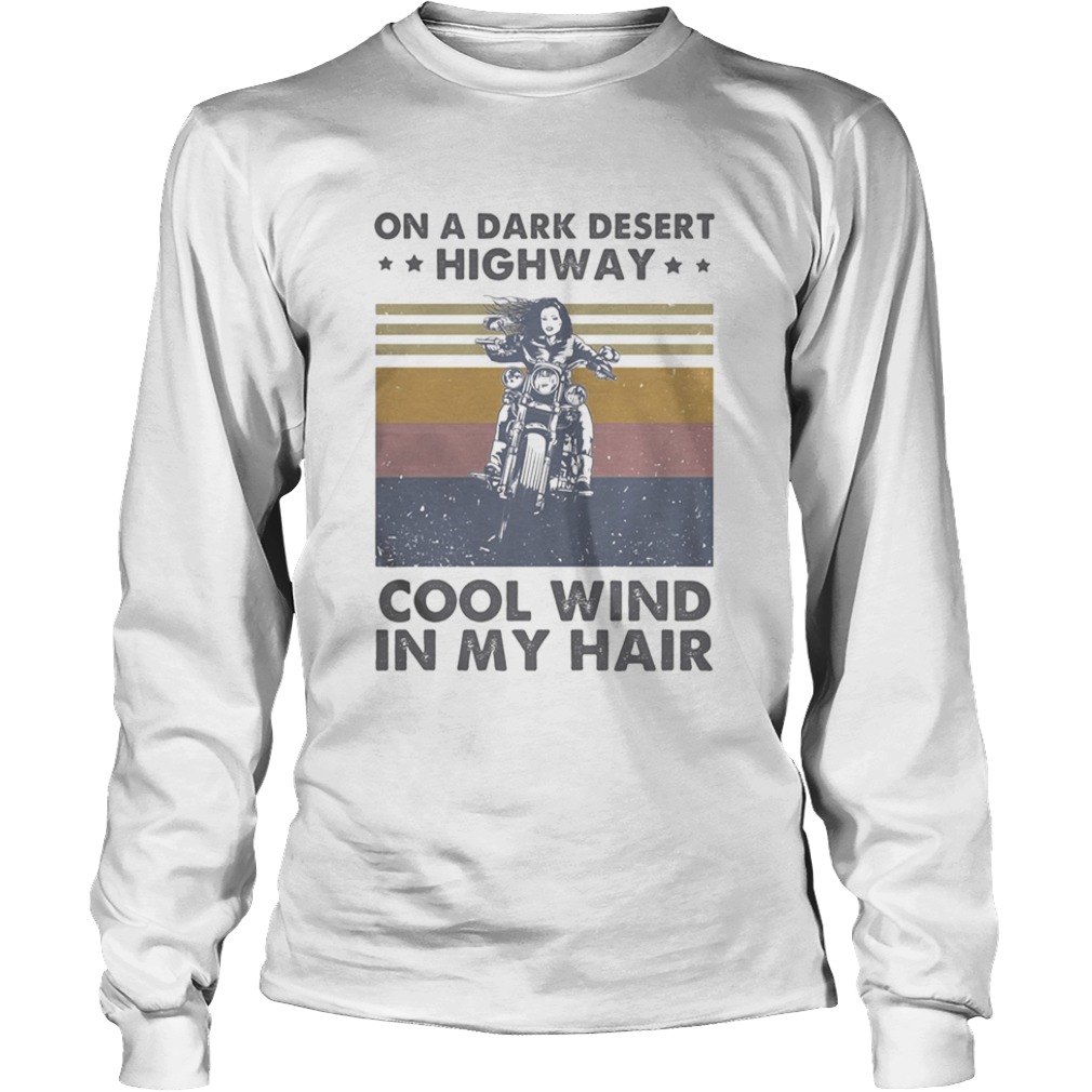 Motorcycle on a dark desert highway cool wind in my hair vintage retro  Long Sleeve