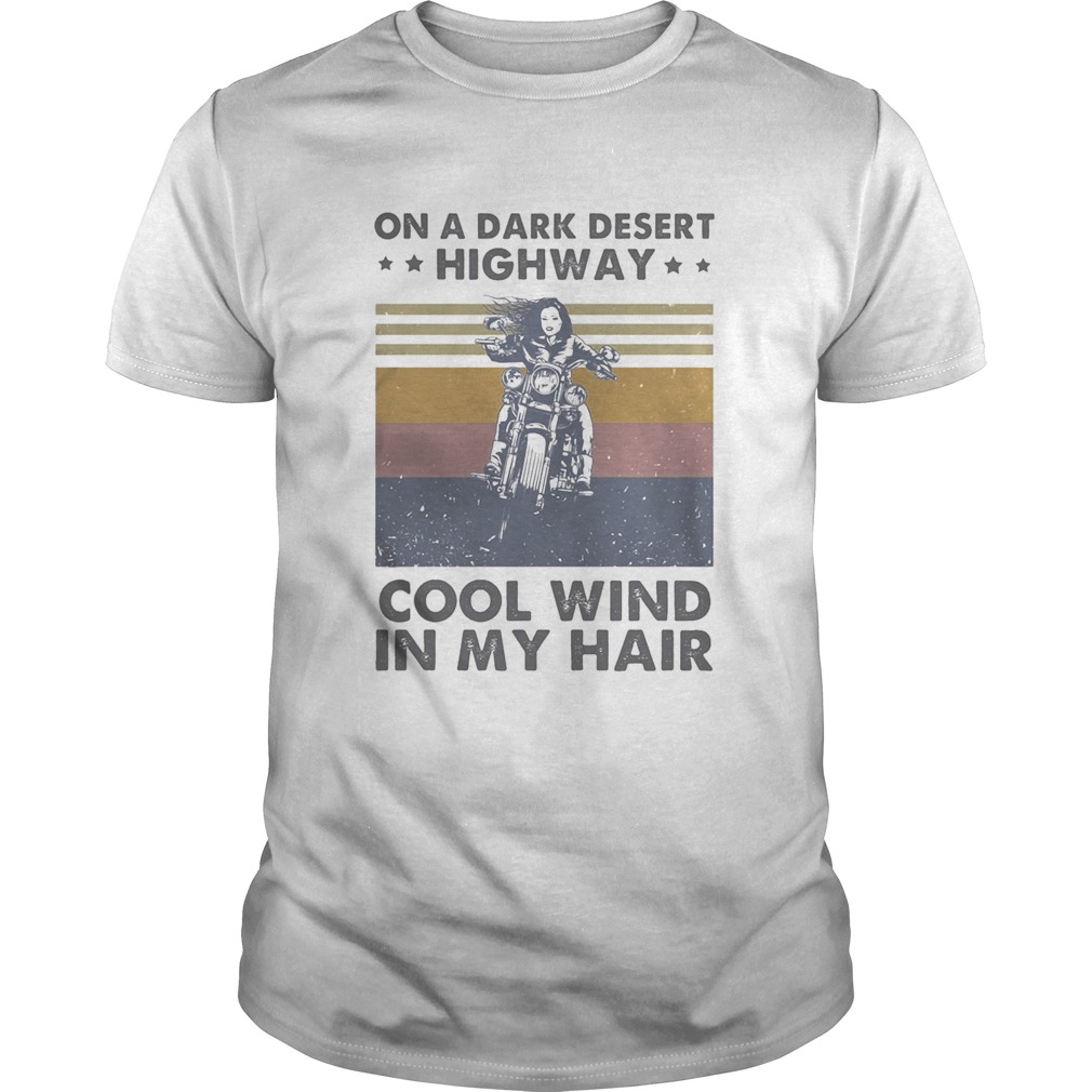 Motorcycle on a dark desert highway cool wind in my hair vintage retro  Unisex