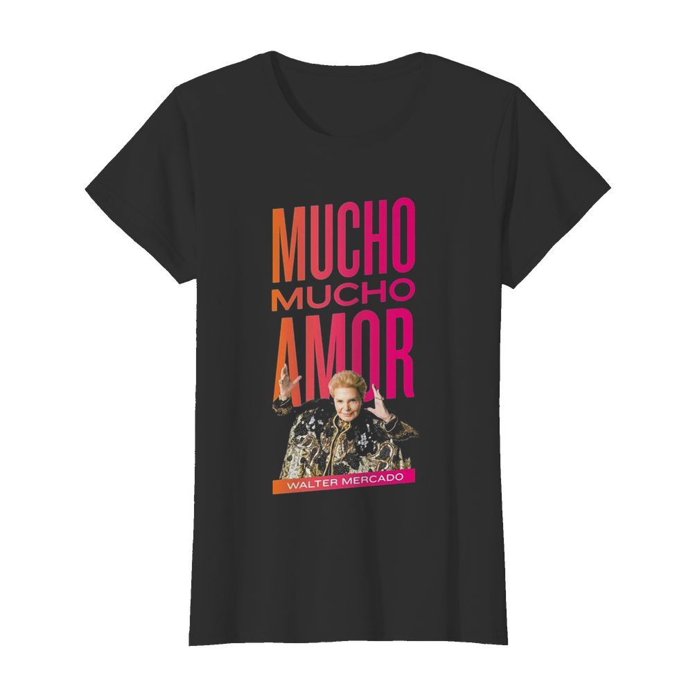 Mucho amor walter mercado  Classic Women's T-shirt