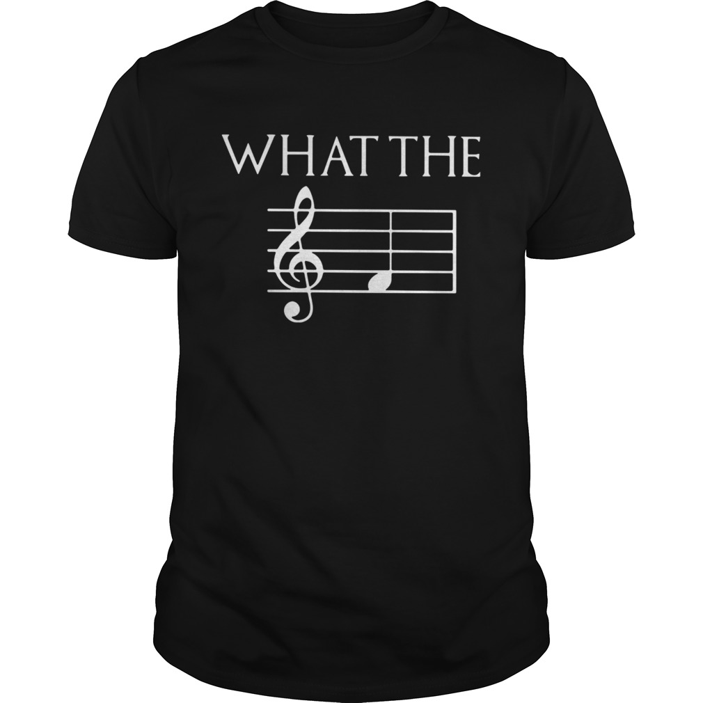 Musicians Lover What The shirt