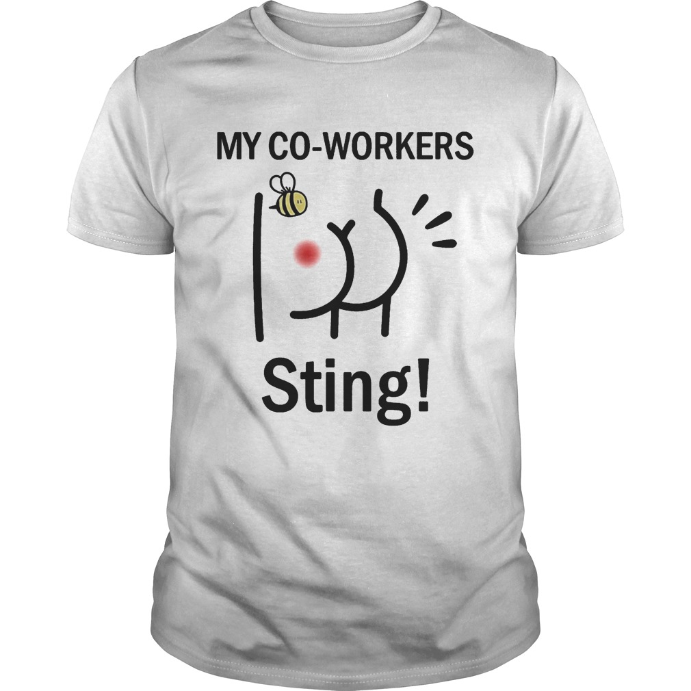 My Coworkers Sting Bee Butt shirt