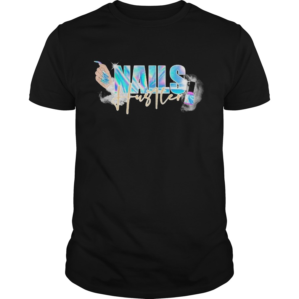 Nails Hustler shirt