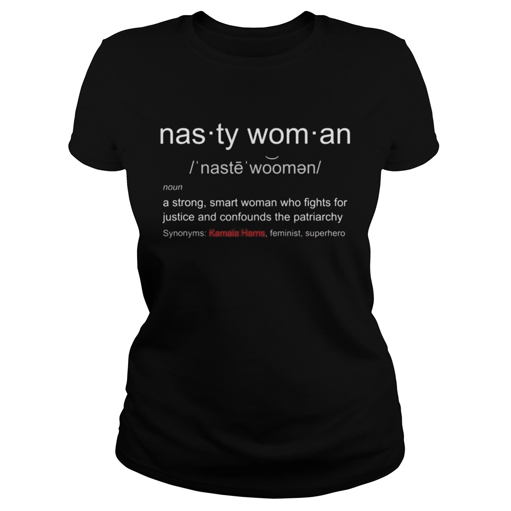 Nasty WomanNasty Woman Definition with Kamala Harris  Classic Ladies