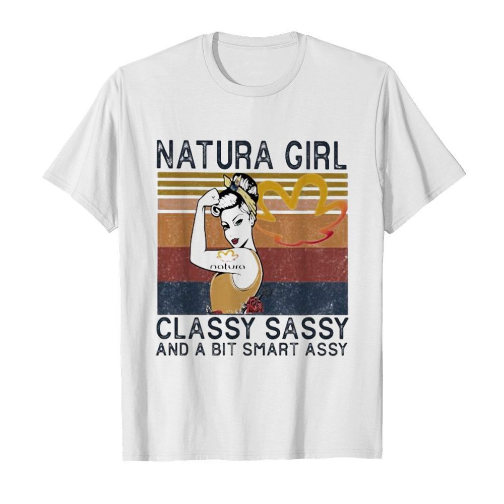 Natura girl classy sassy and a bit smart assy vintage retro shirt