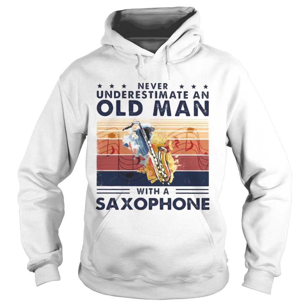 Never Underestimate An Old Man With A Saxophone Vintage retro  Hoodie